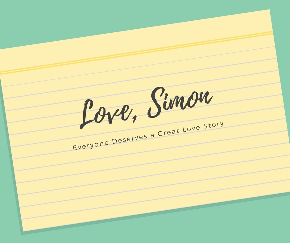 Love, Simon Movie Review