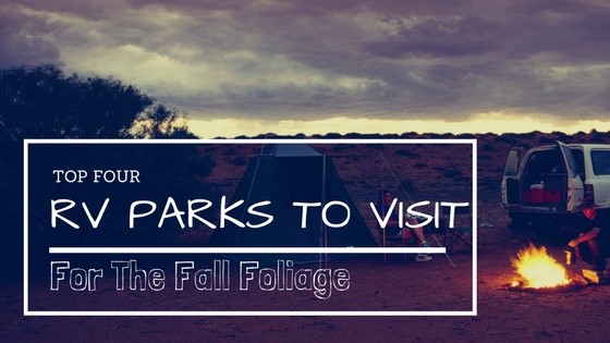 Must See RV Parks In The Fall